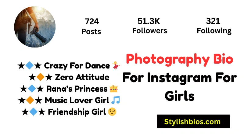 Photography Bio For Instagram For Girls