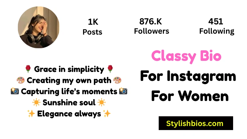 Classy Bio For Instagram For Women