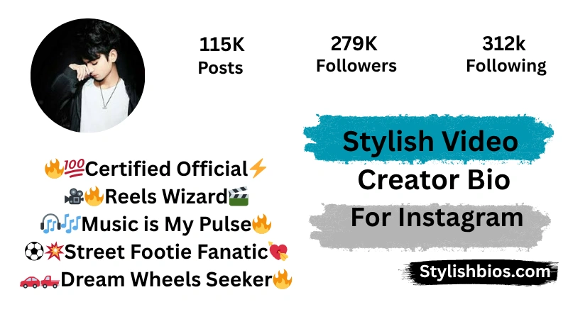 Stylish Video Creator Bio For Instagram 